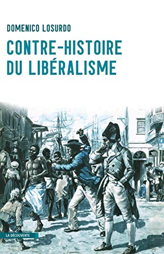 Portada del libro de Contre-histoire Du Libéralisme
