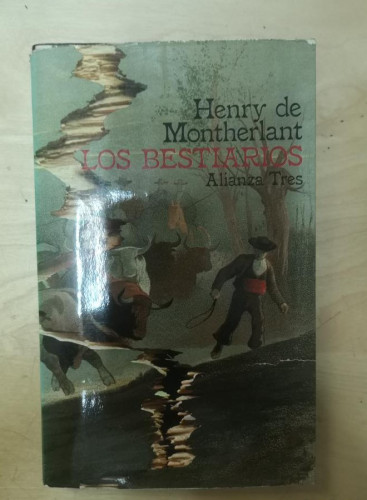 Portada del libro de Los bestiarios - Henry de Montherlant - Alianza Tres (1979)