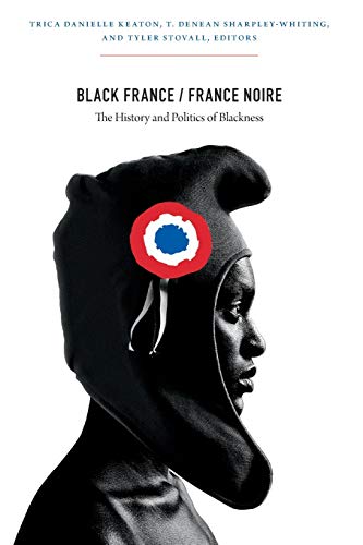 Portada del libro de Black France / France Noire : The History and Politics of Blackness