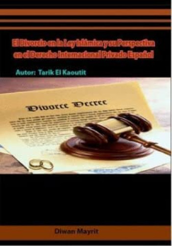 Portada del libro de El divorcio en la ley islámica y su perspectiva en el derecho internacional privado español
