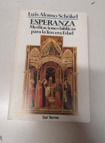 Portada del libro de Esperanza: Meditaciones bíblicas para la Tercera Edad- Schökel, Luis Alonso