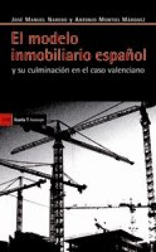 Portada del libro de EL MODELO INMOBILIARIO ESPAÑOL Y SU CULMINACIÓN EN EL CASO VALENCIANO