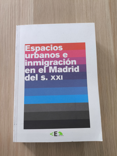Portada del libro de Espacios urbanos e inmigración en el Madrid del S. XXI