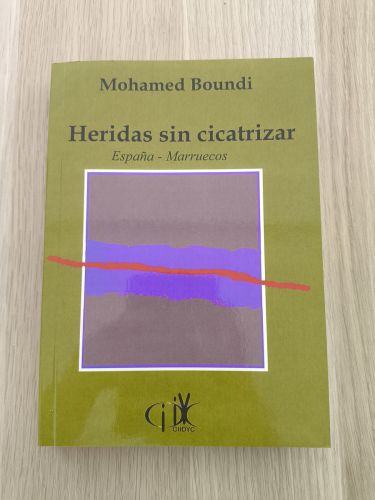 Portada del libro de Marruecos - España: Heridas sin Cicatrizar