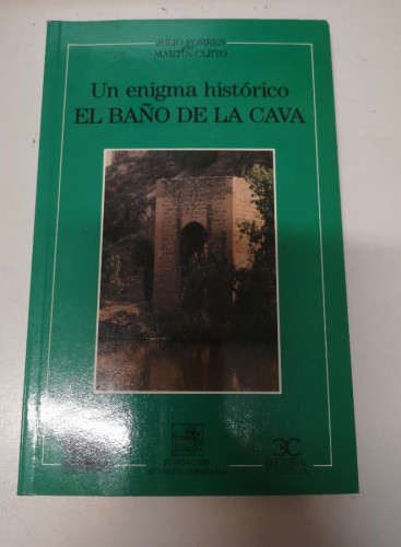 Portada del libro de BAÑO DE LA CAVA UN ENIGMA-Porres Martin-Cleto, Julio
