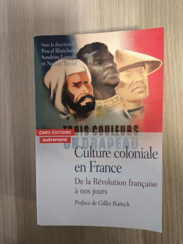 Portada del libro de Culture coloniale en France. De la révolution française française à nos jours