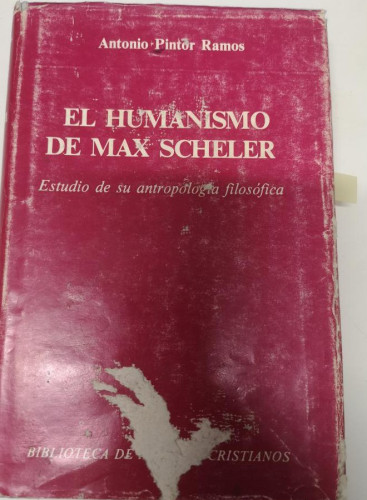 Portada del libro de Humanismo de max scheler- Pintor-Ramos, Antonio?