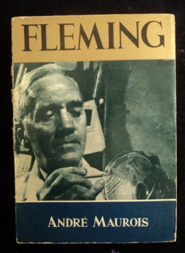 Portada del libro de FLEMING. ANDRE MAUROIS. EDICIONES CID. 1963 310 PAG