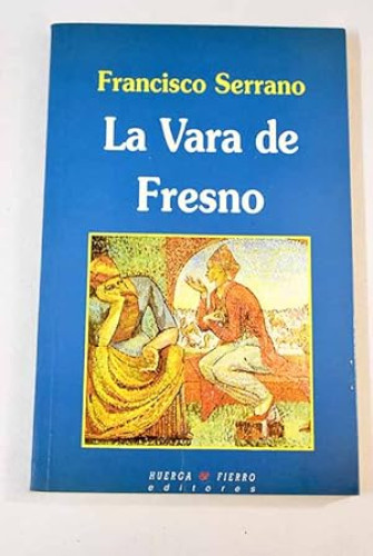 Portada del libro de La vara de fresno