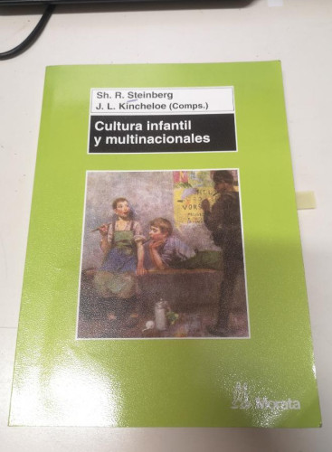 Portada del libro de Cultura infantil y multinaciónales-STEINBERG, S.,KINCHELOE, J.,Amo Martín...