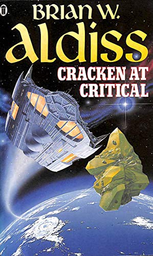 Portada del libro de CRACKEN AT CRITICAL Paperback Novel (Brian W.Aldiss - 1st UK Paperback Edition - 1989)