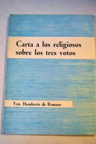 Portada del libro de Carta a los religiosos sobre los tres votos.Traducción, introducción y anotaciones de los PP. José Montero...