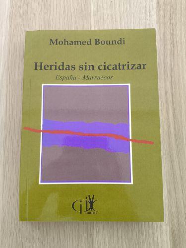 Portada del libro de Marruecos - España: Heridas sin Cicatrizar