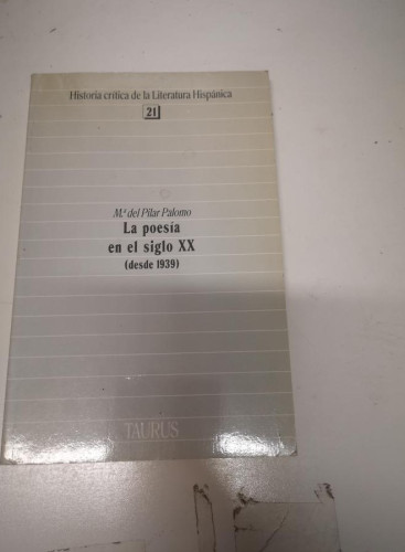 Portada del libro de La poesía en el siglo XX: Hasta 1939 (Historia crítica de la literatura hispánica)