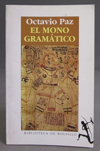 Portada del libro de El Mono Gramático. Octavio Paz. 1996