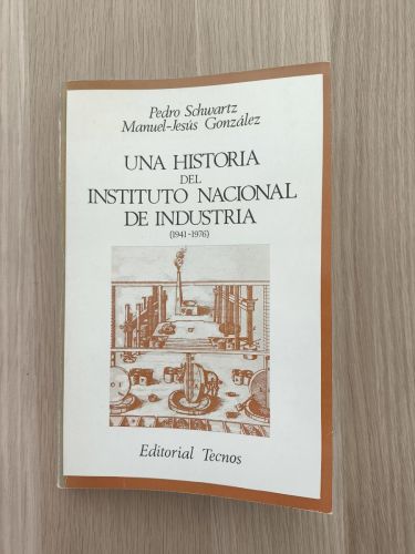 Portada del libro de Una Historia del Instituto Nacional de Industria