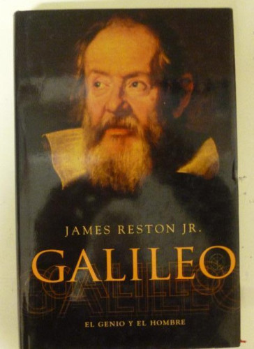 Portada del libro de Galileo: El genio y el hombre Reston, James Ediciones B. (1996) 410pp