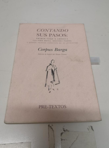Portada del libro de Contando sus pasos: Primer viaje a América (La vida rota, segunda parte) y otros textos inéditos de...