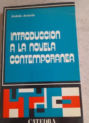 Portada del libro de Introduccion a la novela hispanoamericana actual - Amoros, Andres CATEDRA 1976