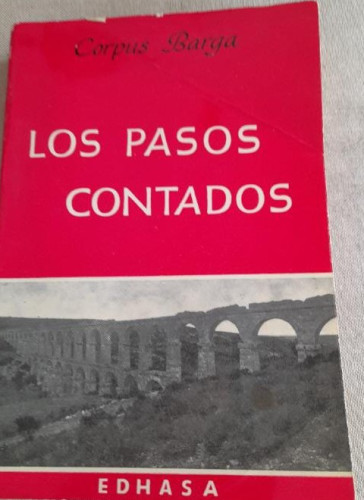 Portada del libro de LOS PASOS CONTADOS-CORPUS BARGA-EDITA EDHASA 1963