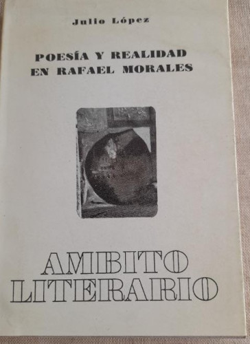 Portada del libro de POESÍA Y REALIDAD EN RAFAEL MORALES - Julio López