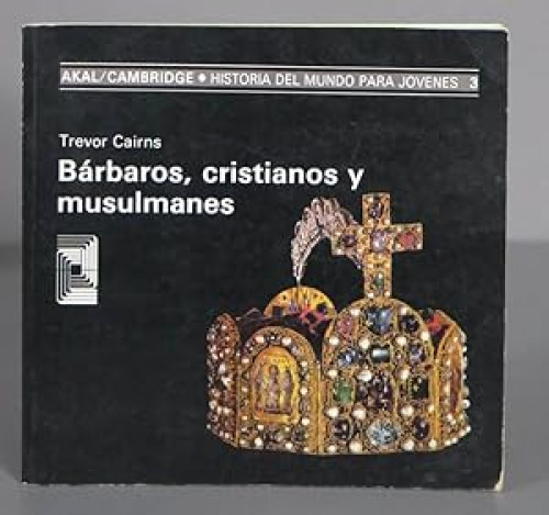 Portada del libro de Bárbaros, cristianos y musulmanes