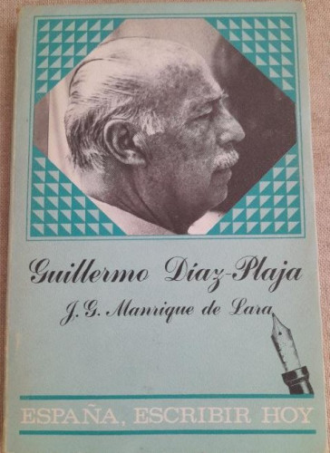 Portada del libro Guillermo Díaz-Plaja Díaz-Plaja, Guillermo Publicado por Ministerio de Cultura, Dirección General d