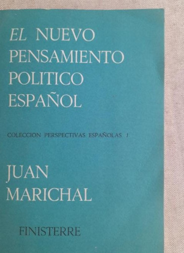 Portada del libro de El nuevo pensamiento político español - Marichal, Juan FINISTERRE