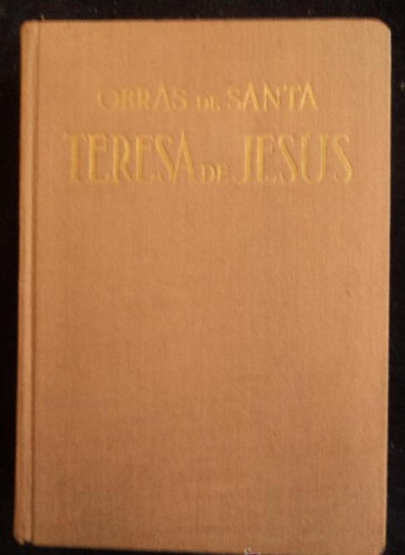 Portada del libro de OBRAS SANTA TERESA DE JESUS. APOSTOLADO DE LA PRENSA. 1864 1259 PAG