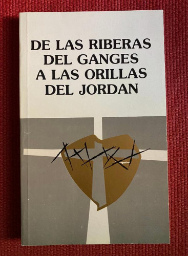 Portada del libro de DE LAS RIBERAS DEL GANGES A LAS ORILLAS DEL JORDÁN. DESCLÉE DE BROUWER.