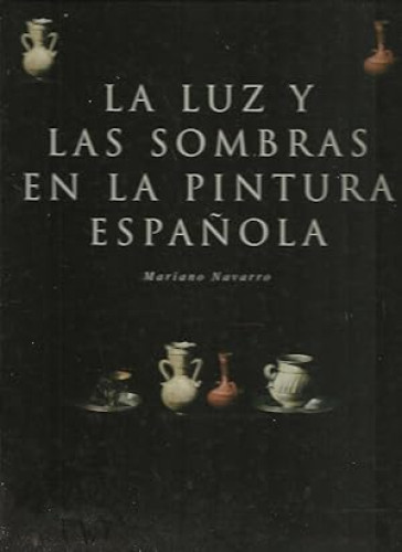 Portada del libro de La luz y las sombras en la pintura española