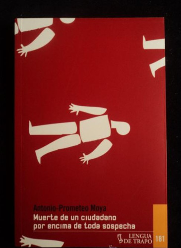 Portada del libro de MUERTE DE UN CIUDADANO POR ENCIMA DE TODA SOSPECHA. LENG.TRAPO. 2012 231 PAG
