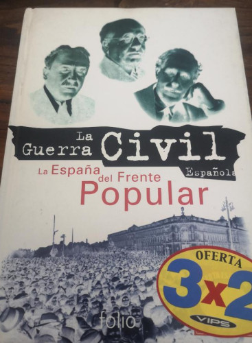 Portada del libro de La guerra Civil , La España del Frente Popular ,,Folio 1996