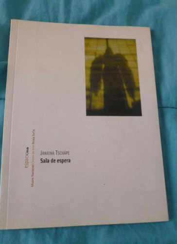 Portada del libro de JANINA TSCHAPE SALA DE ESPERA. REINA SOFIA 2001 47pp