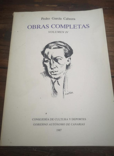 Portada del libro PEDRO GARCÍA CABRERA. OBRAS COMPLETAS. VOLUMEN IV