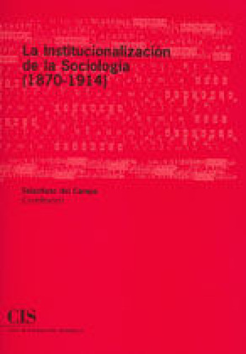 Portada del libro de La institucionalización de la Sociología (1870-1914)