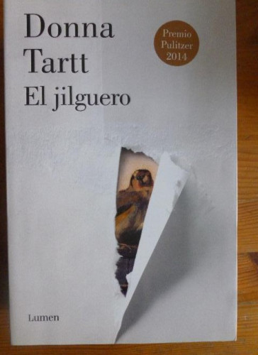 Portada del libro de El jilguero Tartt, Donna Publicado por Lumen. (2014) 1138pp