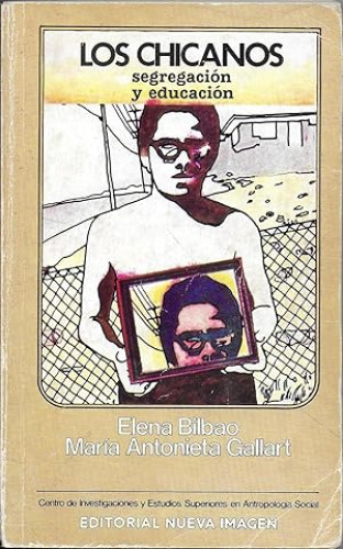 Portada del libro de LOS CHICANOS. SEGREGACIÓN Y EDUCACIÓN