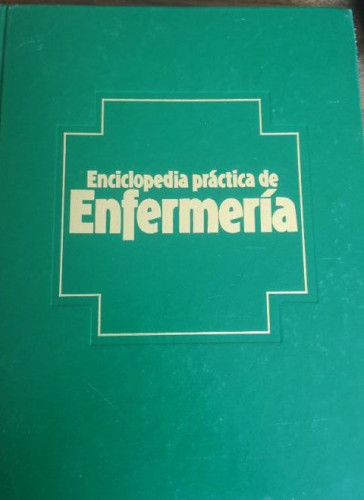 Portada del libro de * ENCICLOPEDIA PRÁCTICA DE ENFERMERÍA * PLANETA 1984 * TOMO 1