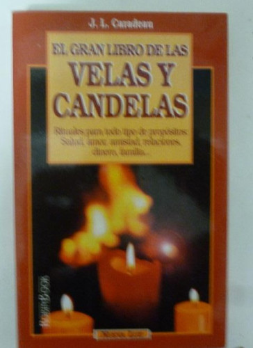 Portada del libro de EL GRAN LIBRO DE LAS VELAS Y CANDELAS. LUC CARADEAU, robin book. 1997 222pp