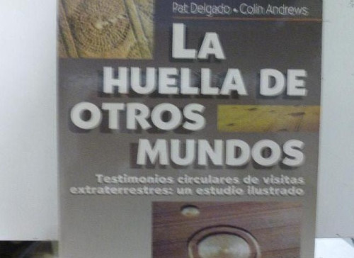 Portada del libro de LA HUELLA DE OTROS MUNDOS. PAT DELGADO. TIKAL 1994 191pp