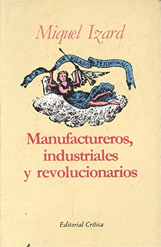 Portada del libro de Manufactureros, industriales y revolucionarios