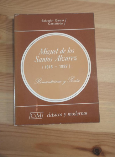 Portada del libro de MIGUEL DE LOS SANTOS ÁLVAREZ - ROMANTICISMO Y POESÍA / SALVADOR GARCÍA CASTAÑEDA- CYM