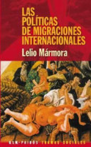 Portada del libro de LAS POLÍTICAS DE MIGRACIONES INTERNACIONALES