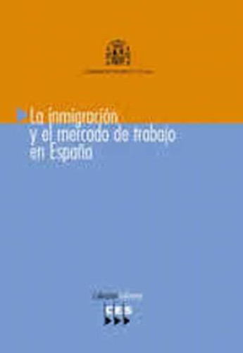 Portada del libro de Sobre la inmigración y el mercado de trabajo en España