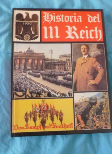 Portada del libro de HISTORIA DEL III REICH. 4 TOMOS. ED.NOGUER 1974 COMPLETA