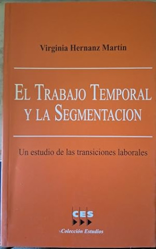 Portada del libro de El trabajo temporal y la segmentación
