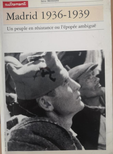 Portada del libro de MADRID 1936 - 1939. UN PEUPLE EN RESISTANCE OU L'EPOPEE AMBIGUE (TEXTOS EN FRANCES)