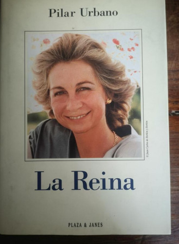 Portada del libro de Reina, la -Urbano, Pilar- Ed Plaza y Janes