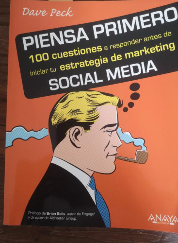 Portada del libro de Piensa primero. 100 cuestiones a responder antes de iniciar tu estrategia de marketing Social Media
